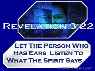 Revelation 3:22 Let The Person Who Has Ears Listen To What The Spirit Says (windows)06:26